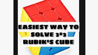 How to solve a 3*3 Rubik's cube with the easiest way || 1st Layer-(Part 1)