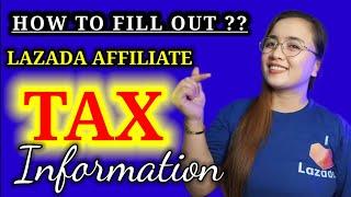 LAZADA AFFILIATE TAX INFORMATION @LazadaPhilippines