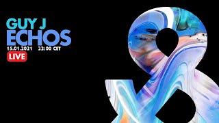 Guy J - Echos (Live) - 2021-01-15 - LF038