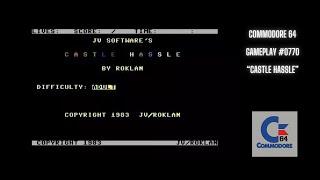 Castle Hassle (Commodore 64 / Gameplay #0770)