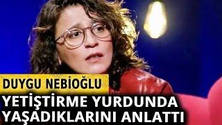 Metin Akpınar'ın kızı Duygu Nebioğlu: Yetiştirme yurdunda zorla dışkı yedirip idrar içirdiler