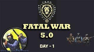 Team Fatality - Fatal War 5.0 Live | Match 3 | Unstoppable Force vs Team Gutka CS1.6 INDIA