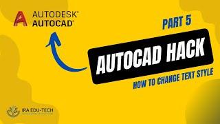 Text Style | AutoCAD 2D-3D | Ira Edu-Tech