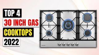 Best 30 Inch Gas Cooktops Reviews 2023