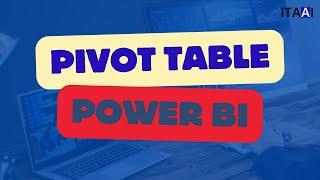 How to use Pivot Table in Power BI. Power BI for Excel users  #powerbi