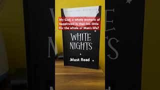 White Nights by Dostoevsky . A tale of love, dreams, and loneliness.  #dostoievski #booktok