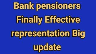 Bank pensioners - effective representation of