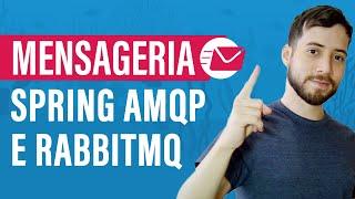 Tutorial comunicação com mensageria na prática com Spring AMQP e RabbitMQ