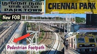 Park Town MRTS station to Chennai Central ! Chennai Park Connectivity ! New FOB