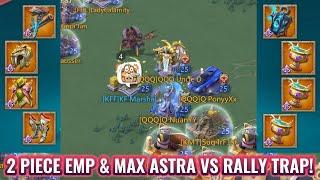 2 Piece Emperor And +15 Astralite Vs Rally Trap. Lords Mobile