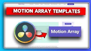 How to Use Motion Array Templates in Davinci Resolve (2024)