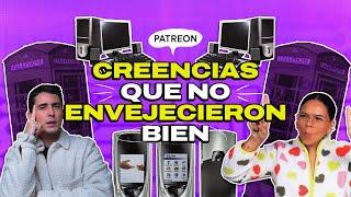 Creencias antiguas que no envejecieron bien | EP 301