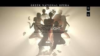 Into The Light - Artistic Programme 2022/23 | Greek National Opera