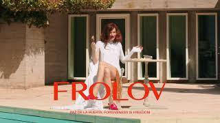 FROLOV Los Angeles Collection / Episode II