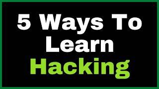 Learn How To Be A Hacker