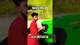 Swaraj 855 ka oil nikal gya||#nishudaswal #rohitdeshwal #tractorstunt #tractor #stunt #shorts