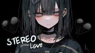 Nightcore - Stereo Love \\ (Lyrics)