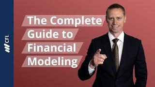 Financial Modeling | The Complete Guide