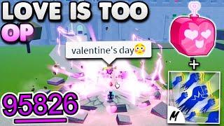 This Love Combo Is OP For VALENTINE'S DAY... (Blox Fruits)