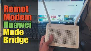 Huawei HG8245h5 Modem Remote Bridge Mode