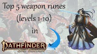 Top 5 weapon runes (levels 1-10) in Pathfinder 2e