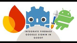 How to create Android Plugin to Integrate Firebase Google SignIn  in Godot Game Engine