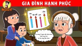 GIA ĐÌNH HẠNH PHÚC - Nhân Tài Đại Việt - Phim hoạt hình - Truyện Cổ Tích Việt Nam