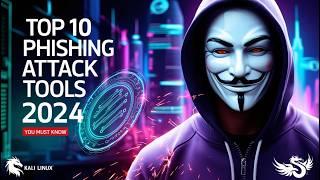 Top 10 Phishing Tools In Kali Linux To Hack Any Account 2024