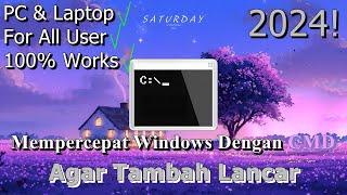 Cara Mempercepat Windows Dengan CMD  Agar Tambah Lancar | 2024! (Updated) [Part 16]