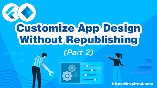 #2 - How to Customize Your App Design Without Republishing? (Flutter App Builder)