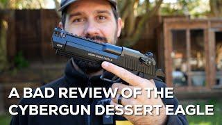 Cybergun Desert Eagle CO2 BB Pistol Review... A Comedy of Errors