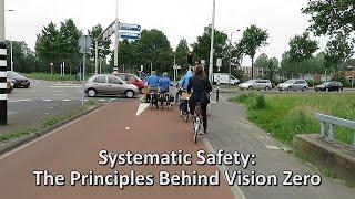 Systematic Safety: The Principles Behind Vision Zero