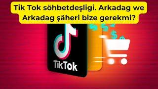 #Mu#395 #DWT #Tik Tok söhbetdeşligi. Arkadag we Arkadag şäheri bize gerekmi?