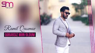 Ramil Qasimov - Qerarsiz Men Oldum 2018