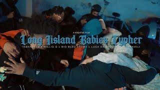 Long Island Babies Cypher - Tabandzzz x Willio G x BigBleu Drama x Luca Da Shoota x Choppaveli