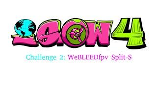 IGOW4 - Preseason 2 // WeBLEEDfpv Split-S #IGOW4WeekP2 #IGOW4