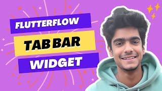 FlutterFlow TabBar Widget | FlutterFlow Tutorial For Beginners