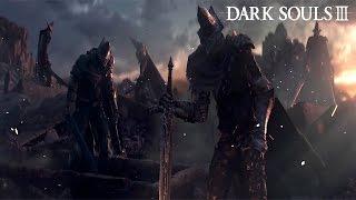 Dark Souls III - Opening Cinematic Trailer | PS4, XB1, PC