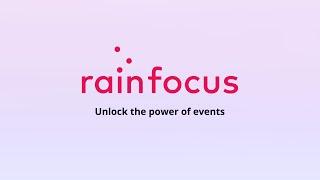 The RainFocus Platform: Unified Experiences