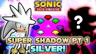 Unlocking Silver in Sonic Speed Simulator + Super Shadow Event! (Part 1)