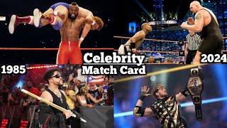 All Of WWE Celebrities PPV Match Card Compilation (1985 - 2024)