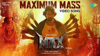 Maximum Mass (Telugu) - Video Song | Max | Kichcha Sudeep | B Ajaneesh Loknath | Vijay Kartikeyaa