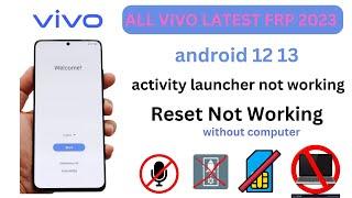 BOOM BOOM- All Vivo FRP Bypass Without Pc - Fix Activity Launcher  Reset Option Not Working.100% don