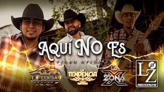 La Zona X - Aqui No Es (La Zenda Norteña, La Tendencia Norteña)