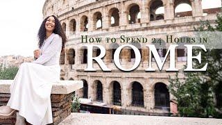 24 Hours in Rome Italy | How to Spend a Day in Rome