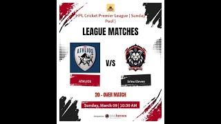 HPL CRICKET LEAGUE SUNDAY POOL_ATHLIOS VS SRINU ELEVEN