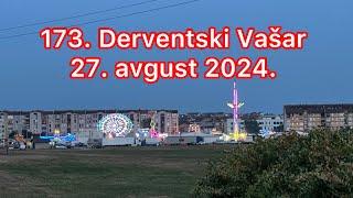 173. Derventski Vašar 27. avgust 2024.