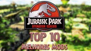 TOP 10 #JURASSIC PARK OPERATION GENESIS - Confira os Melhores Mods do Jogo