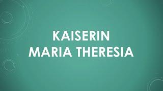 Kaiserin Maria Theresia einfach und kurz erklärt