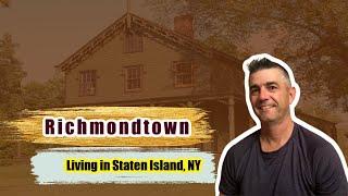 Richmondtown Living in Staten Island NY